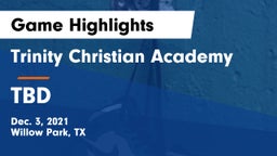 Trinity Christian Academy vs TBD Game Highlights - Dec. 3, 2021