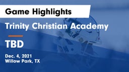Trinity Christian Academy vs TBD Game Highlights - Dec. 4, 2021