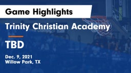 Trinity Christian Academy vs TBD Game Highlights - Dec. 9, 2021