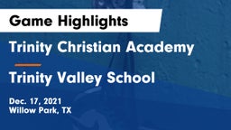 Trinity Christian Academy vs Trinity Valley School Game Highlights - Dec. 17, 2021