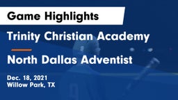 Trinity Christian Academy vs North Dallas Adventist Game Highlights - Dec. 18, 2021