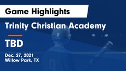 Trinity Christian Academy vs TBD Game Highlights - Dec. 27, 2021