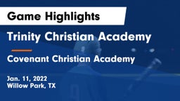 Trinity Christian Academy vs Covenant Christian Academy Game Highlights - Jan. 11, 2022
