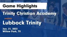Trinity Christian Academy vs Lubbock Trinity Game Highlights - Jan. 21, 2022