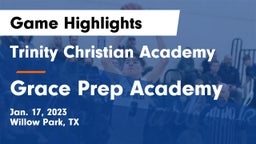 Trinity Christian Academy vs Grace Prep Academy Game Highlights - Jan. 17, 2023