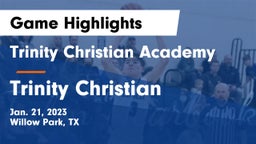 Trinity Christian Academy vs Trinity Christian  Game Highlights - Jan. 21, 2023