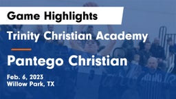 Trinity Christian Academy vs Pantego Christian  Game Highlights - Feb. 6, 2023