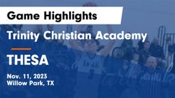 Trinity Christian Academy vs THESA Game Highlights - Nov. 11, 2023