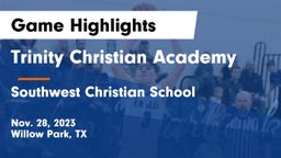 Trinity Christian Academy vs Southwest Christian School Game Highlights - Nov. 28, 2023