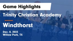 Trinity Christian Academy vs Windthorst Game Highlights - Dec. 8, 2023