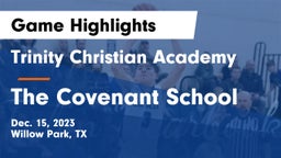 Trinity Christian Academy vs The Covenant School Game Highlights - Dec. 15, 2023