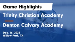Trinity Christian Academy vs Denton Calvary Academy Game Highlights - Dec. 16, 2023