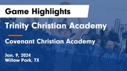 Trinity Christian Academy vs Covenant Christian Academy Game Highlights - Jan. 9, 2024