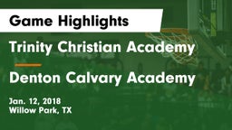 Trinity Christian Academy vs Denton Calvary Academy Game Highlights - Jan. 12, 2018