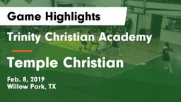 Trinity Christian Academy vs Temple Christian Game Highlights - Feb. 8, 2019