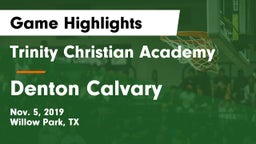 Trinity Christian Academy vs Denton Calvary Game Highlights - Nov. 5, 2019