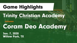 Trinity Christian Academy vs Coram Deo Academy  Game Highlights - Jan. 7, 2020
