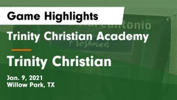 Trinity Christian Academy vs Trinity Christian  Game Highlights - Jan. 9, 2021