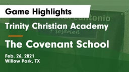 Trinity Christian Academy vs The Covenant School Game Highlights - Feb. 26, 2021