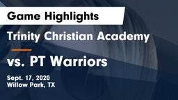 Trinity Christian Academy vs vs. PT Warriors  Game Highlights - Sept. 17, 2020