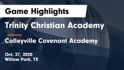 Trinity Christian Academy vs Colleyville Covenant Academy  Game Highlights - Oct. 27, 2020