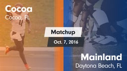 Matchup: Cocoa  vs. Mainland  2016