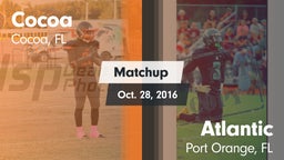 Matchup: Cocoa  vs. Atlantic  2016