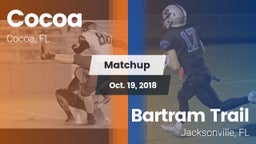 Matchup: Cocoa  vs. Bartram Trail  2018