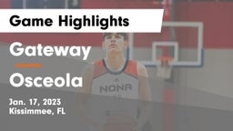 Gateway  vs Osceola  Game Highlights - Jan. 17, 2023