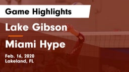 Lake Gibson  vs Miami Hype Game Highlights - Feb. 16, 2020