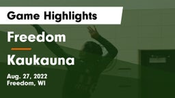 Freedom  vs Kaukauna  Game Highlights - Aug. 27, 2022
