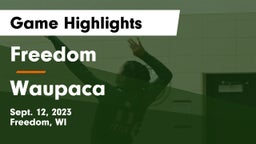 Freedom  vs Waupaca  Game Highlights - Sept. 12, 2023