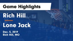 Rich Hill  vs Lone Jack  Game Highlights - Dec. 5, 2019
