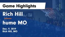 Rich Hill  vs hume  MO Game Highlights - Dec. 9, 2019