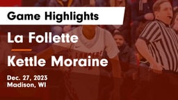 La Follette  vs Kettle Moraine  Game Highlights - Dec. 27, 2023