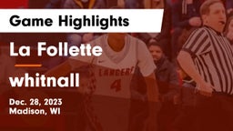 La Follette  vs whitnall   Game Highlights - Dec. 28, 2023