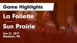 La Follette  vs Sun Prairie Game Highlights - Jan 31, 2017