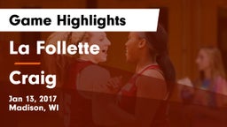 La Follette  vs Craig  Game Highlights - Jan 13, 2017
