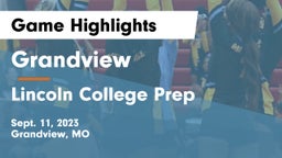 Grandview  vs Lincoln College Prep  Game Highlights - Sept. 11, 2023