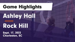 Ashley Hall vs Rock Hill Game Highlights - Sept. 17, 2022