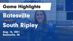Batesville  vs South Ripley Game Highlights - Aug. 16, 2021