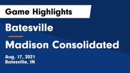 Batesville  vs Madison Consolidated Game Highlights - Aug. 17, 2021