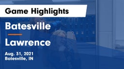 Batesville  vs Lawrence  Game Highlights - Aug. 31, 2021