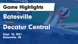 Batesville  vs Decatur Central  Game Highlights - Sept. 18, 2021