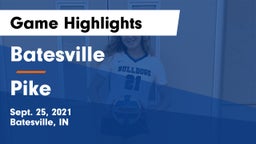 Batesville  vs Pike  Game Highlights - Sept. 25, 2021