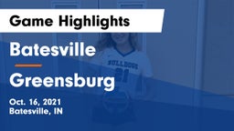 Batesville  vs Greensburg  Game Highlights - Oct. 16, 2021