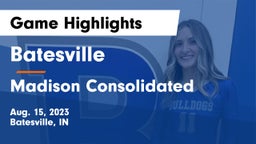 Batesville  vs Madison Consolidated  Game Highlights - Aug. 15, 2023