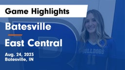 Batesville  vs East Central  Game Highlights - Aug. 24, 2023