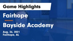 Fairhope  vs Bayside Academy  Game Highlights - Aug. 26, 2021