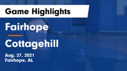 Fairhope  vs Cottagehill Game Highlights - Aug. 27, 2021